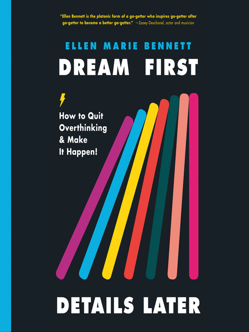 Title details for Dream First, Details Later by Ellen Bennett - Available